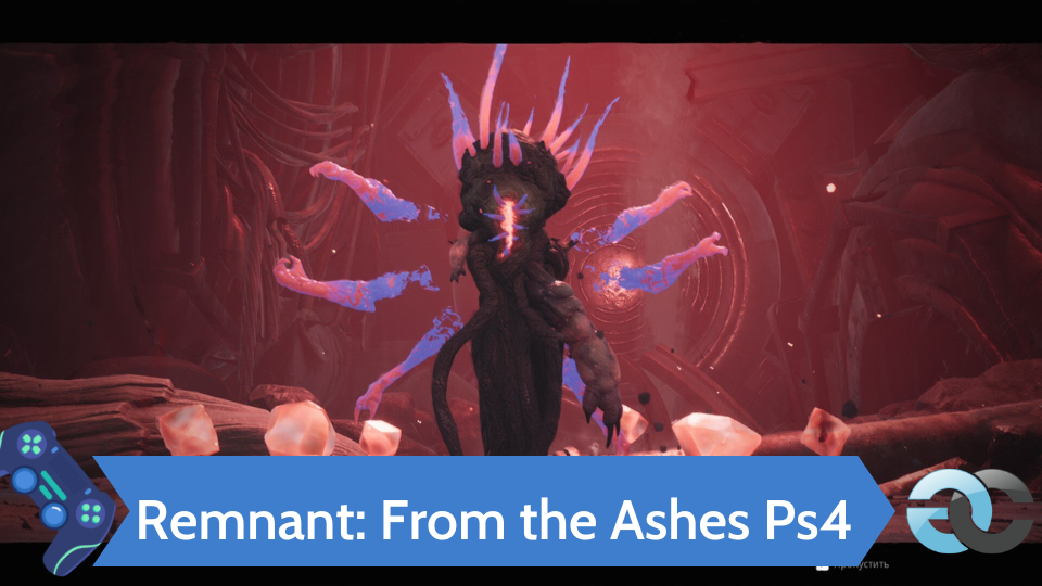 Remnant From the Ashes Ps4