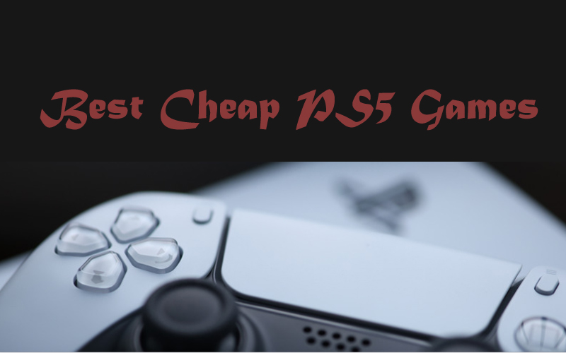 List of the Best Cheap PS5 Games for this Season