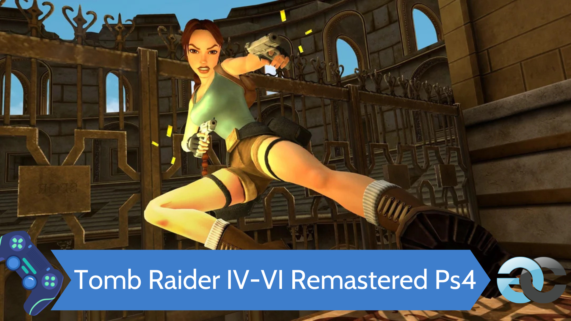 Tomb Raider IV-VI Remastered Ps4