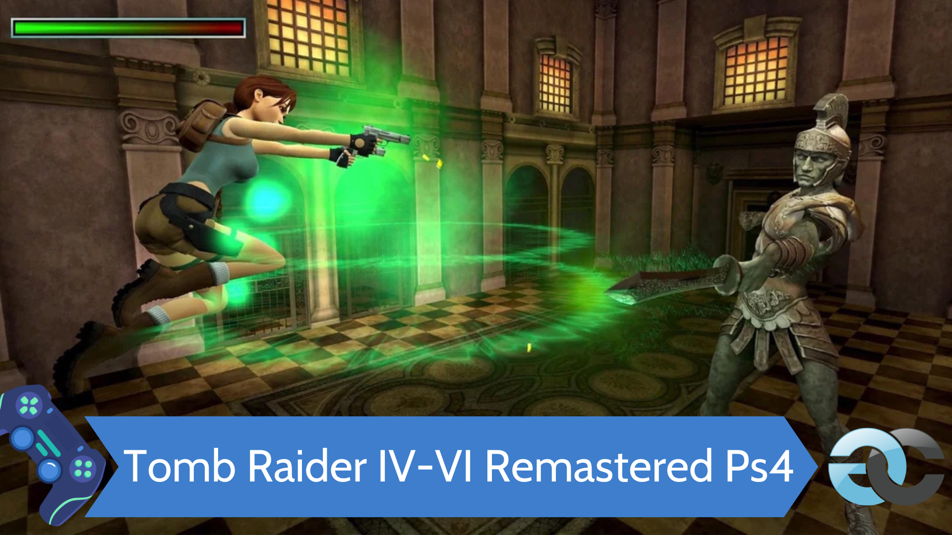 Tomb Raider IV-VI Remastered Ps4