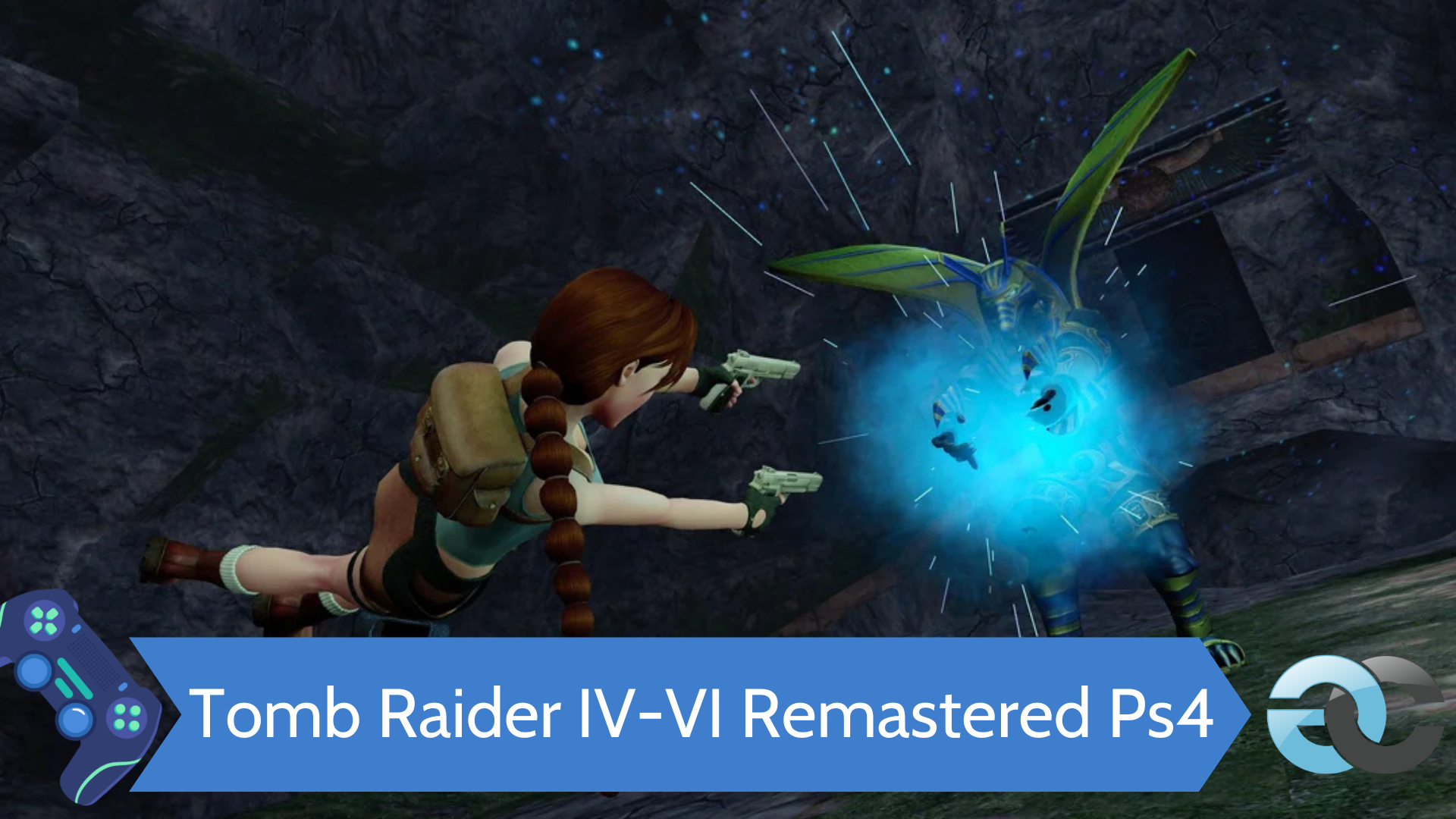 Tomb Raider IV-VI Remastered Ps4